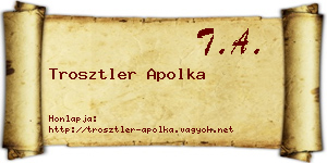 Trosztler Apolka névjegykártya